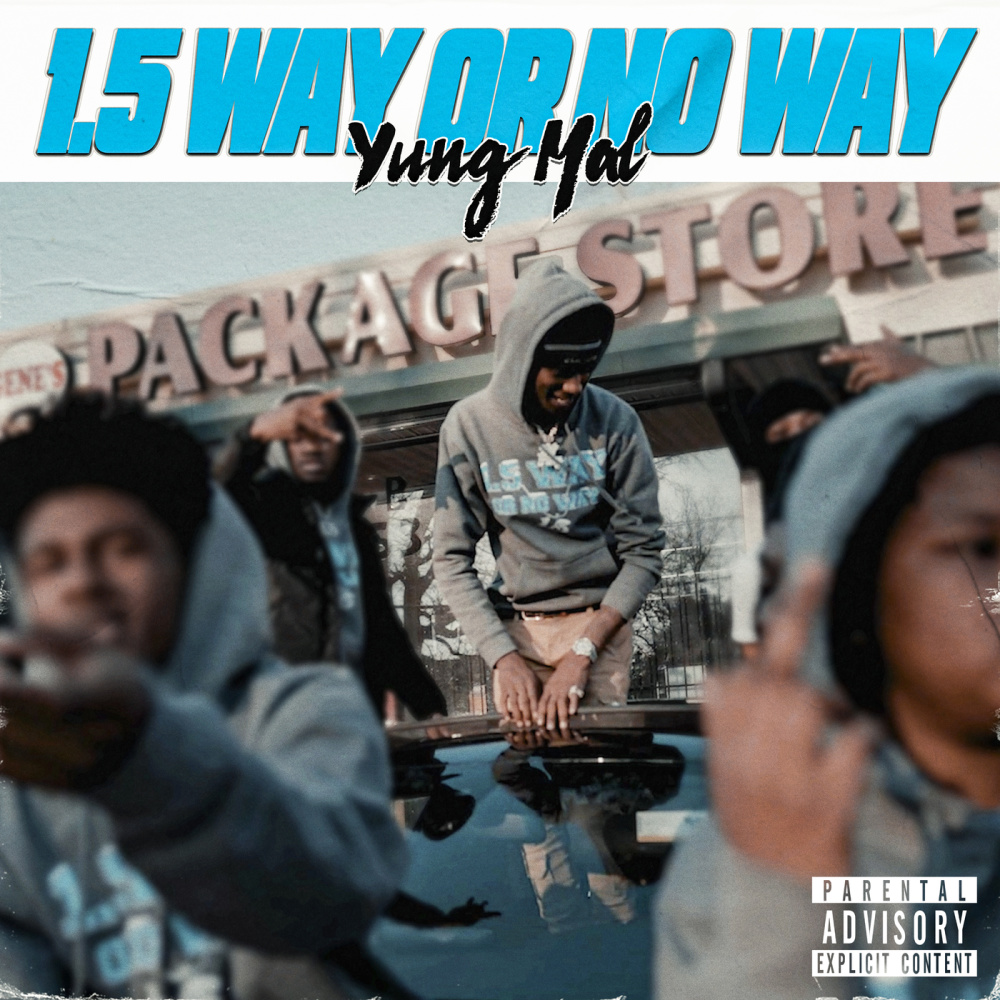 1.5 Way Or No Way (Explicit)