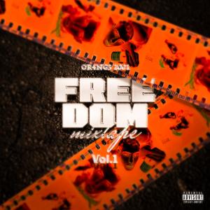 Or4ng3b4g的專輯FREEDOM MIXTAPE 2001 VOL 1 (Explicit)