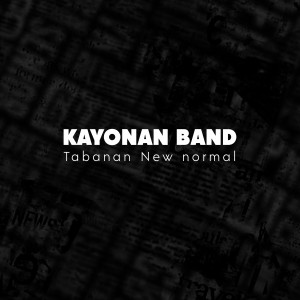 Listen to Tabanan New Normal song with lyrics from Kayonan Band