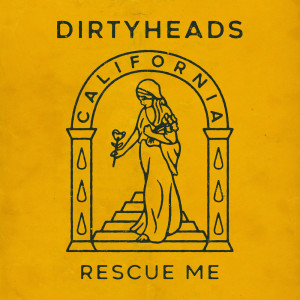อัลบัม Rescue Me ศิลปิน The Dirty Heads