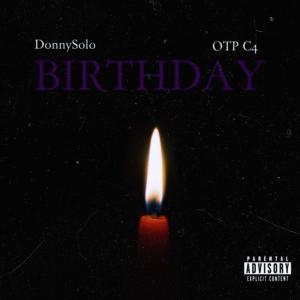 DonnySolo的專輯BIRTHDAY (feat. OTP.C4) [Explicit]