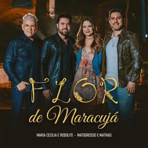 收聽Maria Cecília & Rodolfo的Flor De Maracujá歌詞歌曲