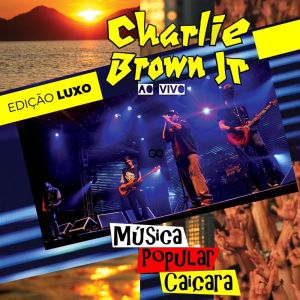 Album Música Popular Caiçara: Edição Luxo (Ao Vivo) from Charlie Brown JR.