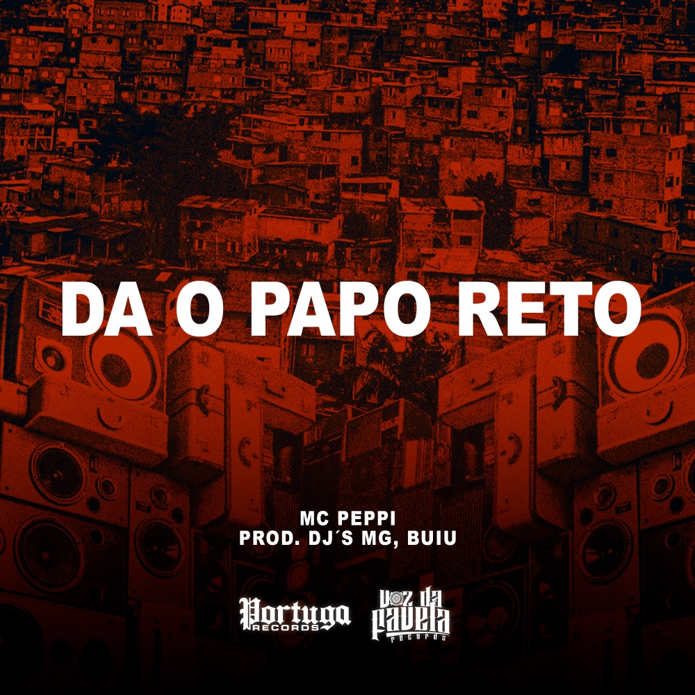 DA o Papo Reto (Explicit)