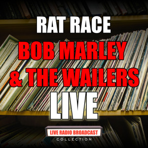 ดาวน์โหลดและฟังเพลง Rat Race พร้อมเนื้อเพลงจาก Bob Marley & The Wailers