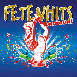 Various Artists的專輯Fetenhits - Karneval, Fasching & Fastnacht