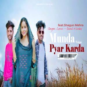 Listen to Munda Tainu Pyar Karda song with lyrics from Sunil