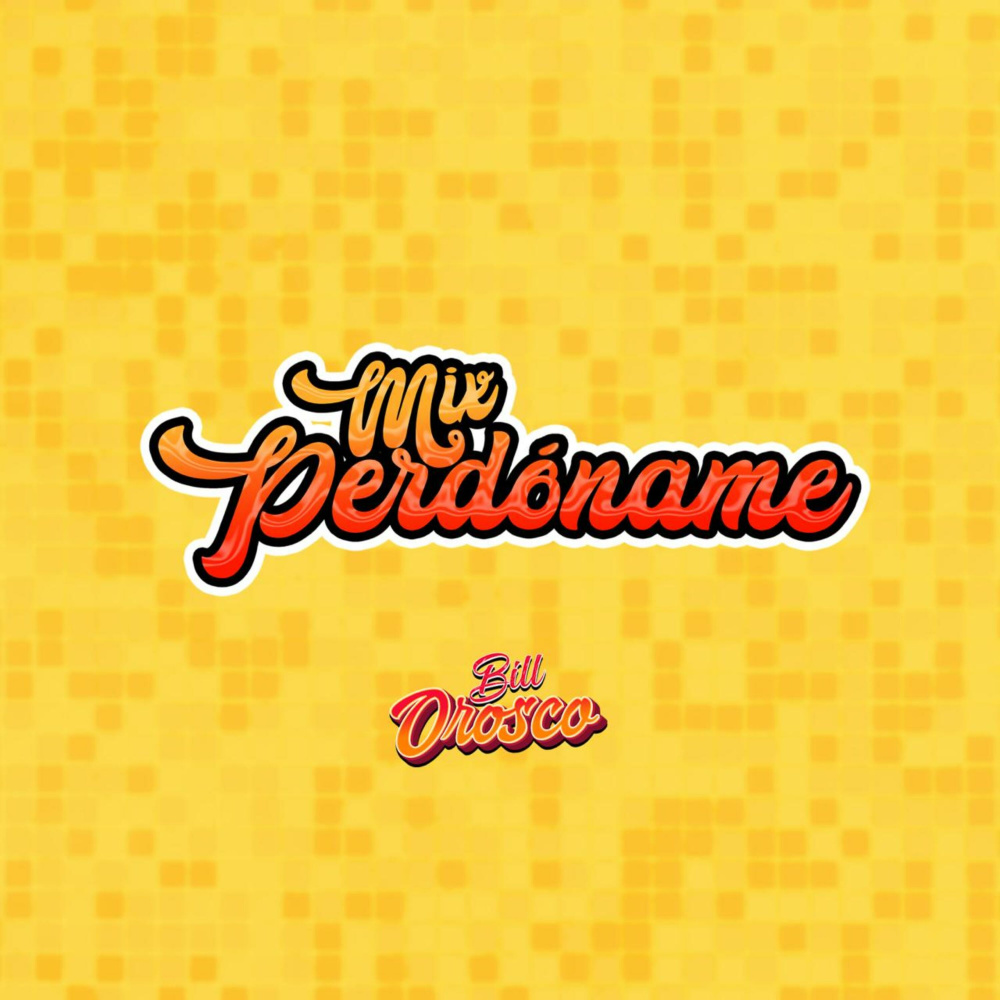 Mix Perdóname
