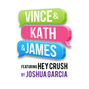 收聽Joshua Garcia的Hey Crush (From "Vince & Kath & James")歌詞歌曲