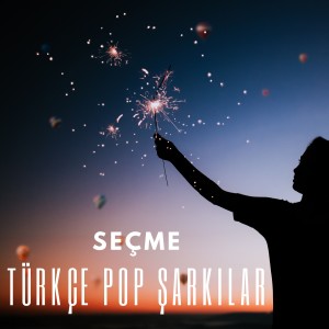อัลบัม Seçme Türkçe Pop Şarkılar ศิลปิน Çesitli Sanatçilar