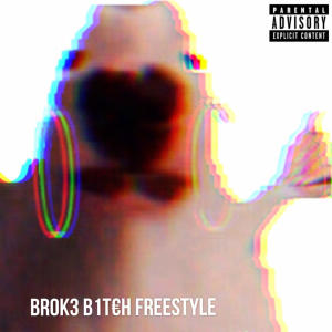 Kash Blak的專輯BR0K3 B1TCH FREESTYLE (feat. Kash Blak) [Explicit]
