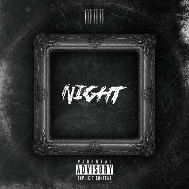 收聽M.O.B的M.O.B NIGHT (Explicit)歌詞歌曲