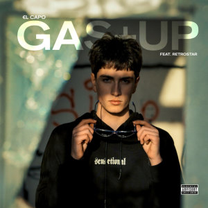 ดาวน์โหลดและฟังเพลง GAS + UP (Explicit) พร้อมเนื้อเพลงจาก €L Capo