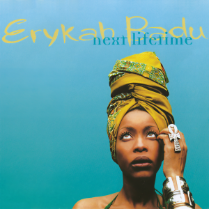 ดาวน์โหลดและฟังเพลง Next Lifetime พร้อมเนื้อเพลงจาก Erykah Badu