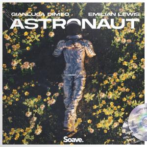 Dengarkan Astronaut (feat. Emilian Lewis) lagu dari Gianluca Dimeo dengan lirik