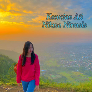 Listen to Kesucian Ati song with lyrics from Nikma Nirmala