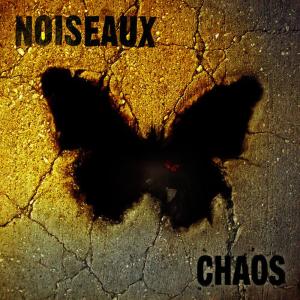ดาวน์โหลดและฟังเพลง Chaos พร้อมเนื้อเพลงจาก Noiseaux