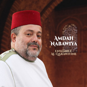Amdah Nabawiya (Inshad) dari Ensemble Al Qarawiyine