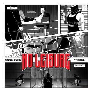 Lil Castles的專輯No Leisure (Explicit)