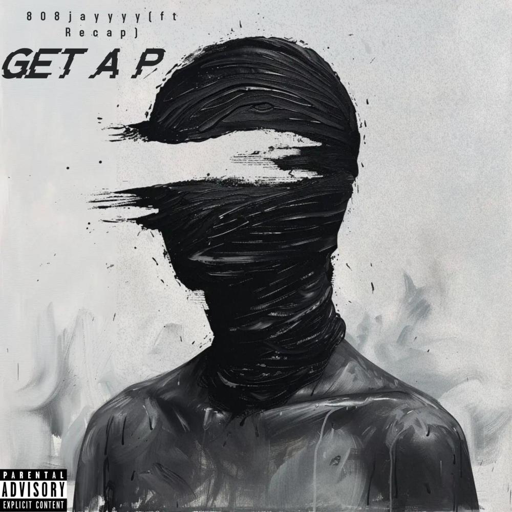 Get A P (feat. Recap) (Explicit)