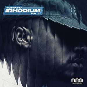 Album Rhodium, Vol. 2 (Explicit) oleh Tchiki'O