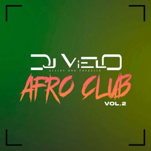 Album Afro Club, Vol.2 oleh DJ Vielo