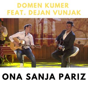 收听Domen Kumer的Ona sanja Pariz歌词歌曲