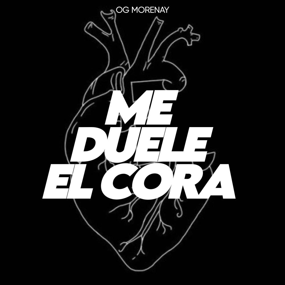 Me Duele El Cora (Explicit)