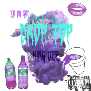 Album Drop Top (Explicit) from King Dee