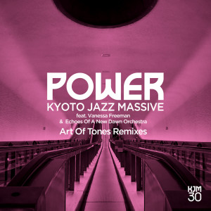 收聽Kyoto Jazz Massive的Power (Art Of Tones DJ Reprise)歌詞歌曲