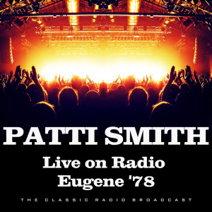 收听Patti Smith的Easter (Live)歌词歌曲