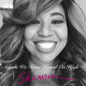 Listen to Angels We Have Heard on High song with lyrics from Shamora