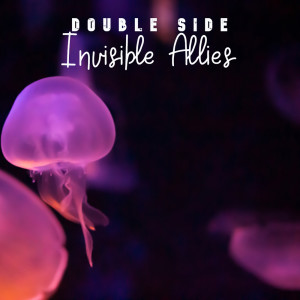 收聽Double side的Invisible Allies (Extended Mix)歌詞歌曲