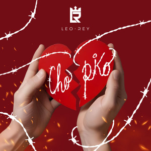 收聽Leo Rey的Chopiko歌詞歌曲