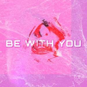 ดาวน์โหลดและฟังเพลง Be With You พร้อมเนื้อเพลงจาก 5oh8