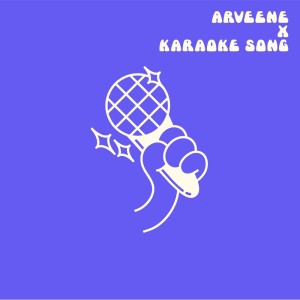 Album Karaoke Song (Arveene Remix) from 