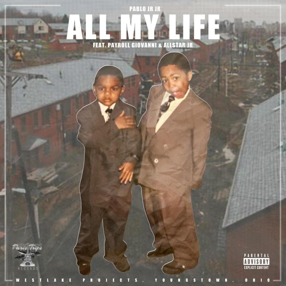 All My Life (feat. Payroll Giovanni & Allstar Jr) (Explicit)
