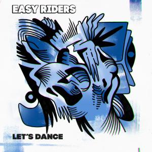 Album Let's Dance from Easy Riders