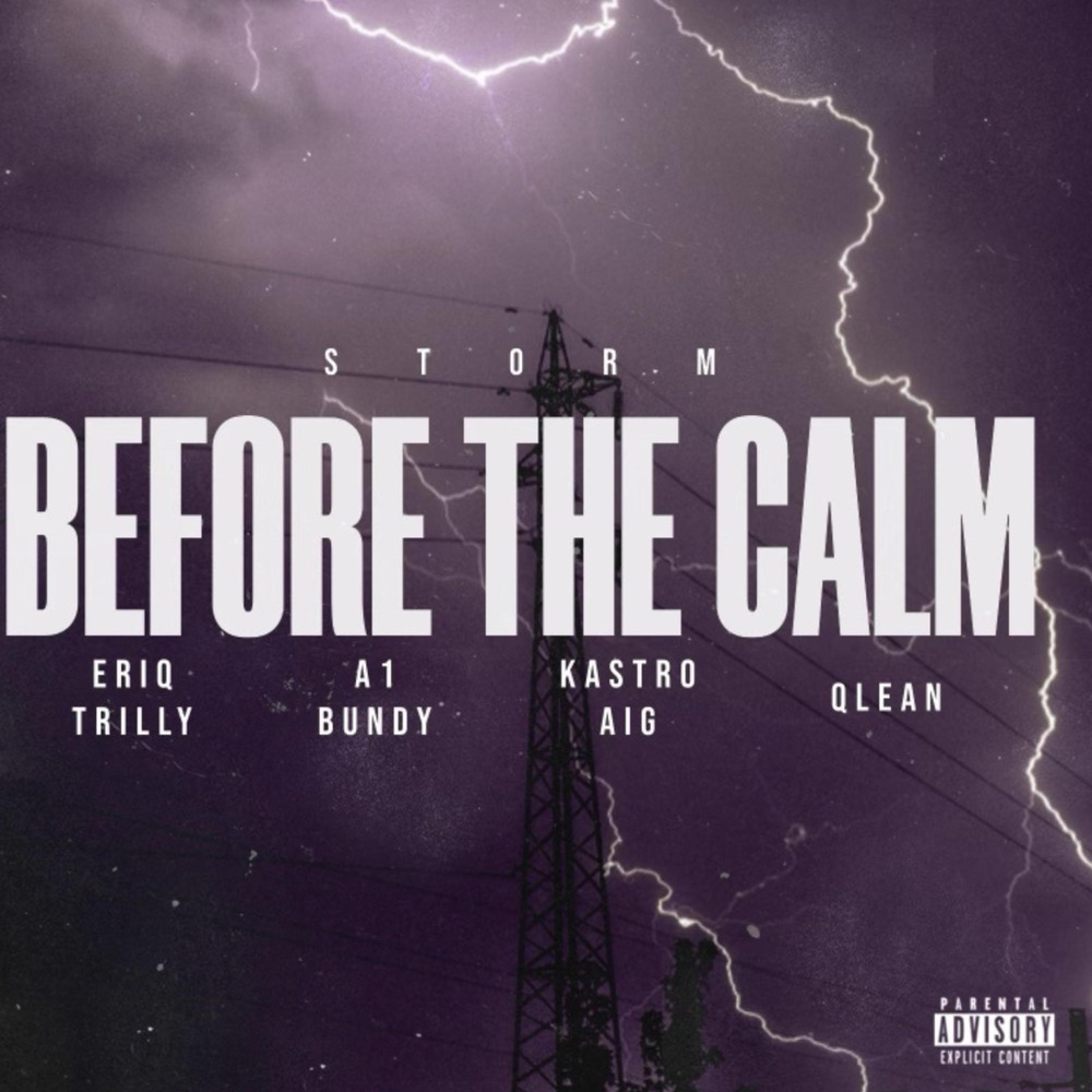 Storm Before The Calm (Freestyle) (Explicit)