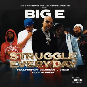 Propain的專輯Struggle Every Day (feat. Propain, Kidd The Great, Delorean & J-Stead) [Explicit]