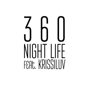 收聽360的Night Life (Explicit)歌詞歌曲