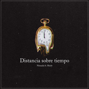 Listen to Distancia Sobre Tiempo song with lyrics from Nomada