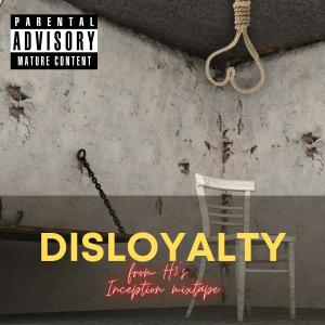 Disloyalty (Explicit) dari H3