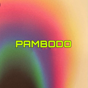 Pambodo (Explicit)