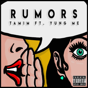 收聽Tamim的Rumors (Explicit)歌詞歌曲