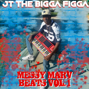 อัลบัม Messy Marv Beats Vol. 1 ศิลปิน JT The Bigga Figga