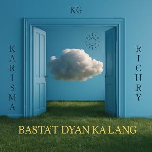 收聽Kenneth Guintu的Basta't dyan ka lang (feat. Rich Ry & Karisma)歌詞歌曲