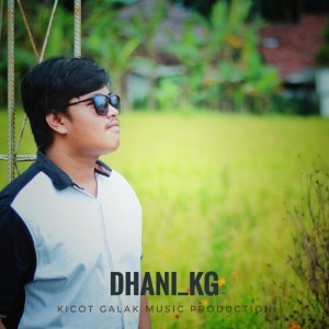 Listen to Tak Gentar song with lyrics from DHANI KG