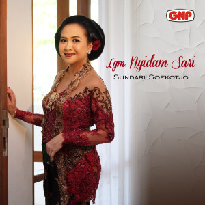 Dengarkan Nyidam Sari lagu dari Sundari Soekotjo dengan lirik