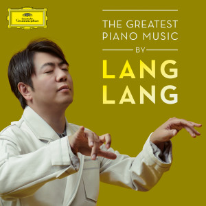 郎朗的專輯The Greatest Piano Music by Lang Lang